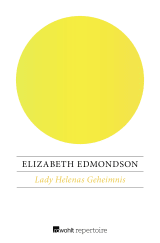 Buchcover von Lady Helenas Geheimnis von Elizabeth Edmondson