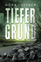 Buchcover von Tiefergrund von Nora Luttmer
