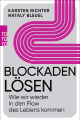Buchcover von Blockaden lösen: Wie wir wieder in den Flow des Lebens kommen von Karsten Richter