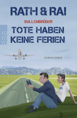 Bullenbrüder: Tote haben keine Ferien