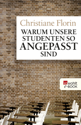 Buchcover von Warum unsere Studenten so angepasst sind von Christiane Florin