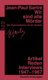 Buchcover von Wir sind alle Mörder: Der Kolonialismus ist ein System - Artikel, Reden, Interviews 1947 - 1967 von Monika Kind