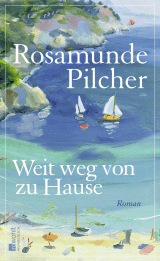 Buchcover von Weit weg von zu Hause von Rosamunde Pilcher