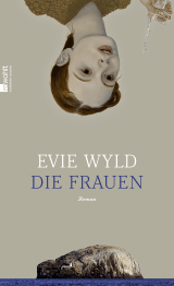 Buchcover von Die Frauen von Evie Wyld