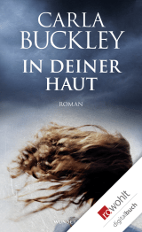 Buchcover von In deiner Haut von Carla Buckley