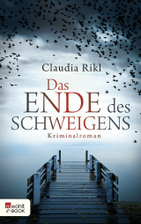 Buchcover von Das Ende des Schweigens von Claudia Rikl