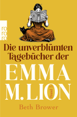 Buchcover von Die unverblümten Tagebücher der Emma M. Lion von Beth Brower