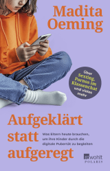 Aufgeklärt statt aufgeregt