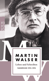 Buchcover von Leben und Schreiben: Tagebücher 1974 - 1978 von Martin Walser