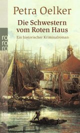 Buchcover von Die Schwestern vom Roten Haus von Petra Oelker