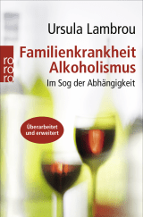 Buchcover von Familienkrankheit Alkoholismus: Im Sog der Abhängigkeit von Ursula Lambrou
