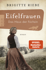 Buchcover von Eifelfrauen: Das Haus der Füchsin von Brigitte Riebe