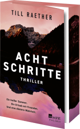 Buchcover von Acht Schritte: Ein heißer Sommer. Ein Urlaub mit Freunden. Und eine düstere Wahrheit. von Till Raether