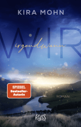 Buchcover von Wir irgendwann von Kira Mohn