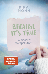 Buchcover von Because It's True − Ein einziges Versprechen von Kira Mohn