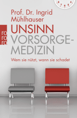 Unsinn Vorsorgemedizin