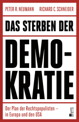 Buchcover von Das Sterben der Demokratie: Der Plan der Rechtspopulisten – in Europa und den USA von Peter R. Neumann
