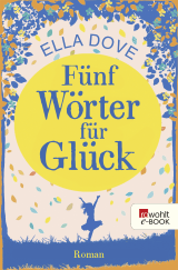 Buchcover von Fünf Wörter für Glück von Ella Dove