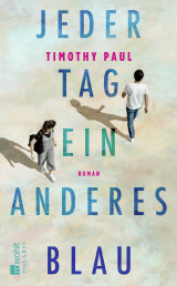 Buchcover von Jeder Tag ein anderes Blau von Timothy Paul