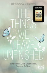 Buchcover von The Things we leave unfinished von Rebecca Yarros