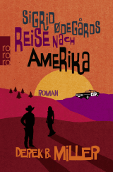 Sigrid Ødegårds Reise nach Amerika