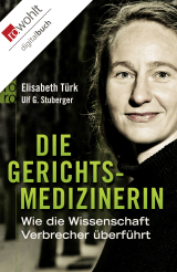 Die Gerichtsmedizinerin