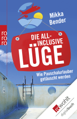 Die All-inclusive-Lüge