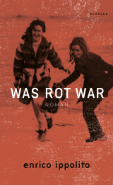 Buchcover von Was rot war von Enrico Ippolito
