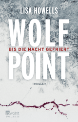 Buchcover von Wolf Point: Bis die Nacht gefriert von Lisa Howells