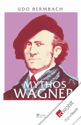 Mythos Wagner