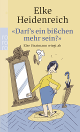 Buchcover von "Darf's ein bisschen mehr sein?": Else Stratmann wiegt ab: Texte von 1975 - 1984 von Bernd Pfarr