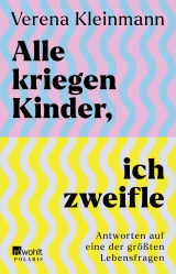 Alle kriegen Kinder, ich zweifle