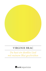 Buchcover von Du hast ein dunkles Lied mit meinem Blut geschrieben von Virginie Brac