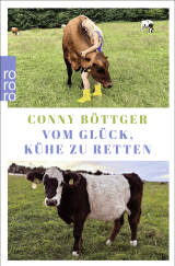 Buchcover von Vom Glück, Kühe zu retten von Conny Böttger