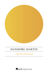 Buchcover von Tod im Dutzend: Kriminalstories von Hansjörg Martin