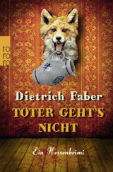 Buchcover von Toter geht's nicht: Bröhmanns erster Fall von Dietrich Faber