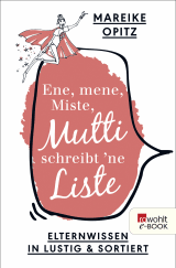 Ene, mene, Miste, Mutti schreibt 'ne Liste