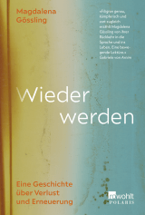 Buchcover von Wieder werden: Eine Geschichte über Verlust und Erneuerung von Magdalena Gössling