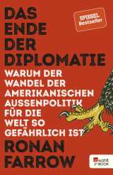 Buchcover von Das Ende der Diplomatie: Warum der Wandel der amerikanischen Außenpolitik für die Welt so gefährlich ist von Gabriele Würdinger