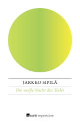 Buchcover von Die weiße Nacht des Todes: Kommissar Takamäki ermittelt von Jarkko Sipilä