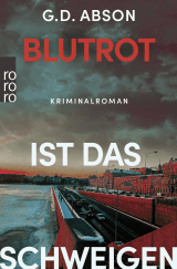 Buchcover von Blutrot ist das Schweigen von G.D. Abson