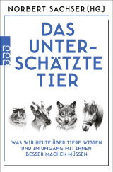 Buchcover von Das unterschätzte Tier: Was wir heute über Tiere wissen und im Umgang mit ihnen besser machen müssen von Tobias Zimmermann