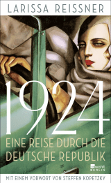 Buchcover von 1924: Eine Reise durch die deutsche Republik - und andere Reportagen aus der Epoche der Weltrevolution von Larissa Reissner