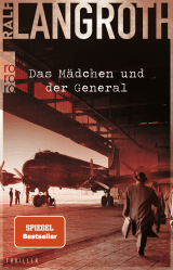 Buchcover von Das Mädchen und der General von Ralf Langroth