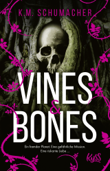 Buchcover von Vines & Bones: Ein fremder Planet. Eine gefährliche Mission. Eine riskante Liebe … von Julia Abrahams