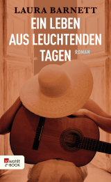 Ein Leben aus leuchtenden Tagen