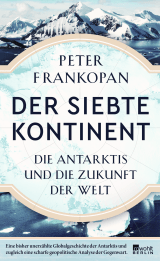 Buchcover von Der siebte Kontinent: Die Antarktis und die Zukunft der Welt von Peter Frankopan