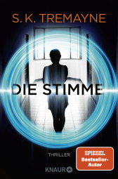 Buchcover von Die Stimme: Thriller. Was wäre, wenn deine smarten Geräte mehr wissen, als dir lieb ist? von S. K. Tremayne