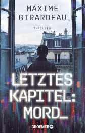 Buchcover von Letztes Kapitel: Mord: Thriller von Maxime Girardeau
