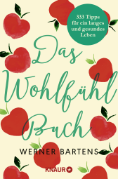 Buchcover von Das Wohlfühlbuch: 333 Rezepte für ein langes und gesundes Leben von Werner Bartens